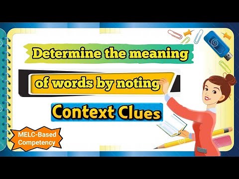 Determine Meaning of Words by Noting Context Clues/English MELC