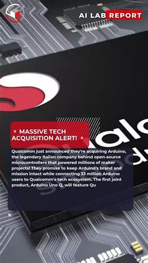 Qualcomm to Acquire Arduino Game Changing Deal!