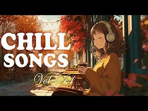 Chill Songs Playlist | Warm Music & Smooth Pop | Cozy Vibes & Easy Days