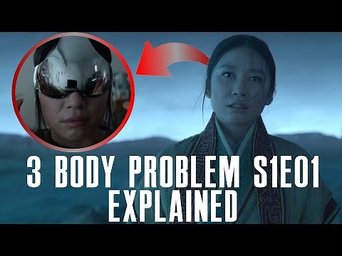 3 Body Problem S1E01 Explained (3 Body Problem Episode 1 Explained, 3 Body Problem Season 1 Netflix)