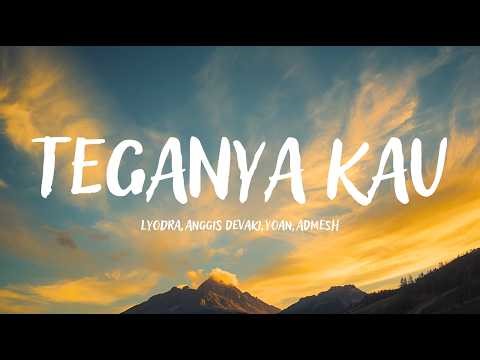 Teganya Kau - Lyodra, Anggis Devaki, Yoa juan Mix Lirik | Video Lirik