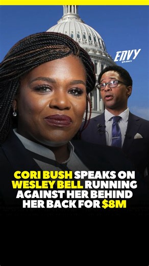 😮 "My dad got all of his friends to come to one of his fundraiser- my dad gave him a check...2 weeks later he announced he was running against me" -Cori Bush on Wesley Bell | DJ ENVY