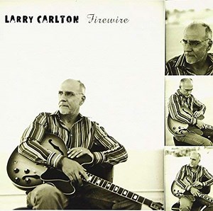 Larry Carlton - Firewire
