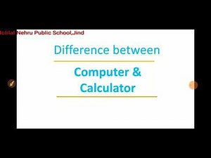 Difference b/w Computer and Calculator