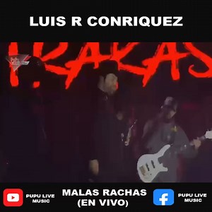1.2K views | #MalasRachas de Luis R Conriquez #EnVivo | Pupu Live Music & Full Concerts | Facebook