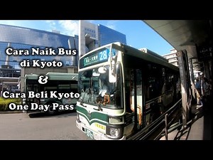 FULL GUIDE HOW TO RIDE KYOTO BUS