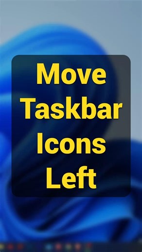How to Move Taskbar Icons to the Left in Windows 11