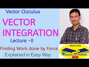 Vector Integration - II ‪@VATAMBEDUSRAVANKUMAR‬