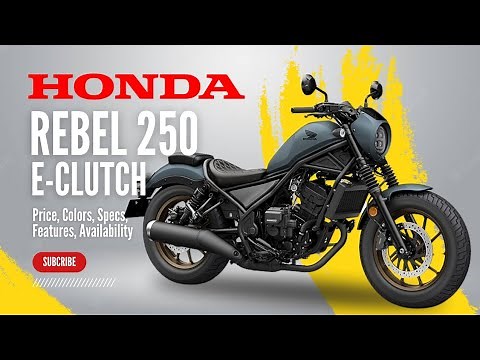 2025 Honda Rebel 250 with E-Clutch: Price, Colors, Specs, Features, Availability