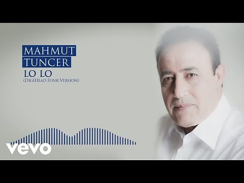 Mahmut Tuncer - Lo Lo (DigiHead Funk Version)
