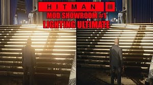 Video :: HITMAN 3 Mod Showroom - Lighting Ultimate