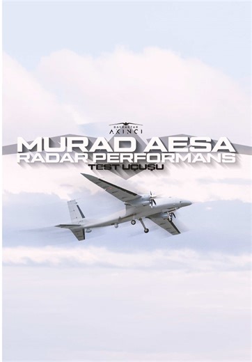 Bayraktar AKINCI Murad AESA Radar Performance Test Flight