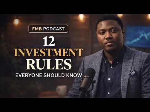 12 Investment Rules Everyone Should Know | FMB Podcast – Investing 101