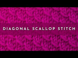 How to Knit the Diagonal Scallop Stitch | Knitting Stitch Pattern | English Style