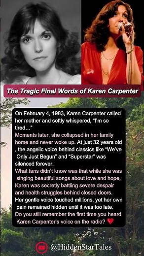 The Tragic Final Words of Karen Carpenter
