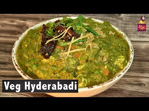 Vegetable Hyderabadi Recipe| Restaurant Style Veg Hyderabadi Recipe| Chef Harpal Singh Sokhi