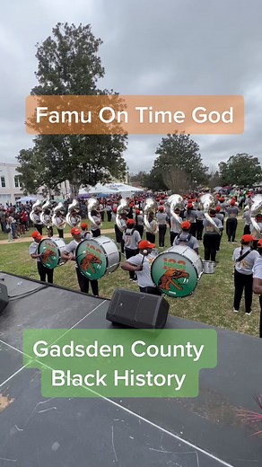 Famu Marching 100: On Time God Performance in Gadsden County