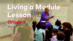 Living a Module Lesson: Grade 1 M2U1L1 Opening A