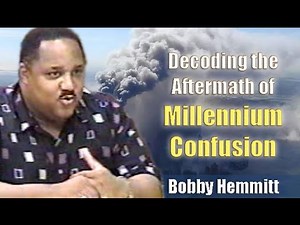 Bobby Hemmitt | Decoding Aftermath of Millennium Confusion (B. Hemmitt Archives) Pt. 1/3 (30May03)