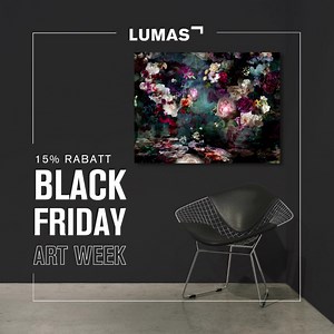 BLACK FRIDAY ART WEEK. 15% Rabatt auf alle LUMAS Editions. Nur für kurze Zeit! | LUMAS | Facebook