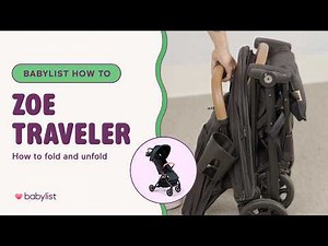 How to Fold & Open the Zoe Traveler Stroller (Step-by-Step Guide)