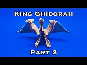 How to make origami King Ghidorah (Part 2)
