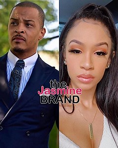 T.I.'s Daughter, Deyjah Harris, Posts Cryptic Messages To Parents: Watch How You Speak To Your Children...I Still Love You But From A Distance - theJasmineBRAND