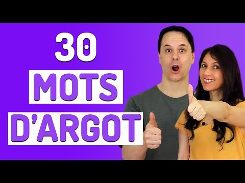 30 French Slang Words | Informal French