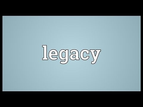 Legacy Meaning