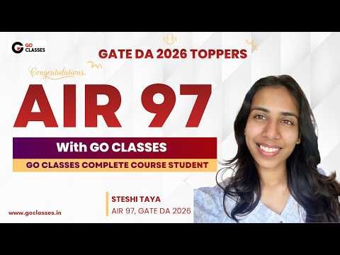 AIR - 97, GATE DA 2026 | Steshi Taya | GO Classes GATE DA Complete Course Student