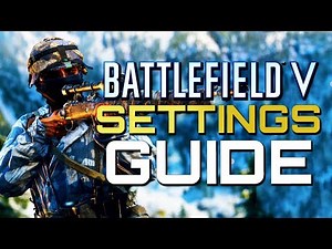 Battlefield 5: Game Settings Guide - Best Sensitivity? Best FOV? (Beta)