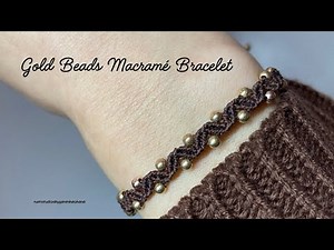 Gold Beads Macramé Bracelet Tutorial