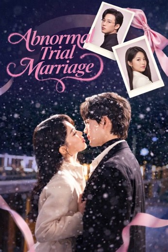 Abnormal Trial Marriage- Drama Movie English Sub