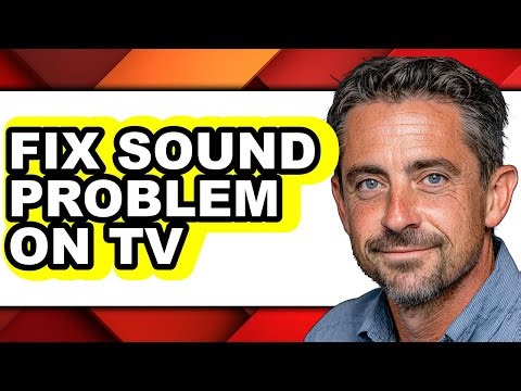 How to Fix Sound Problem on Tv - Step by Step