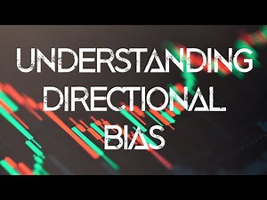 How to Identify Directional Bias in your Day Trading