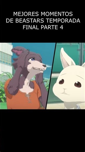 Best Moments of Beastars Final Season, Part 4 😎