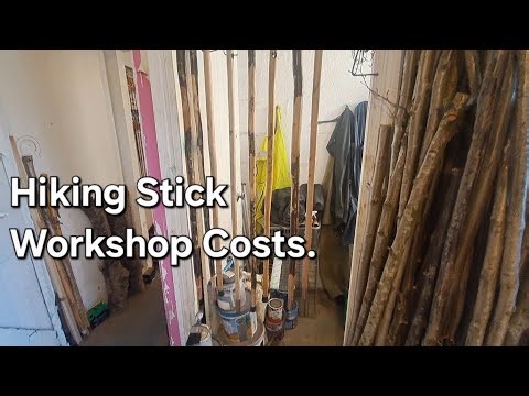 Hiking stick Workshop update, Cost's involved in making hiking sticks as a small time Crafter.