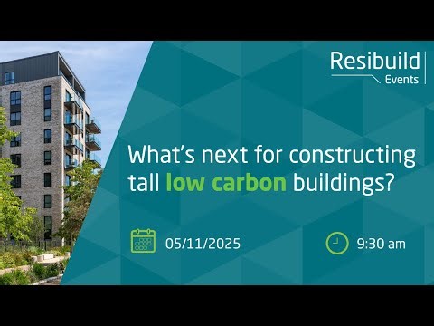 What’s next for constructing tall Low Carbon buildings?