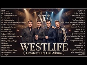 Westlife Love Songs Playlist 2026 🌹 Best Westlife Songs Ever