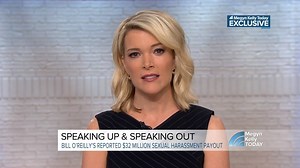 “O’Reilly’s suggestion that no one ever complained about his behavior is false. I know because I complained.” Megyn Kelly said of Bill O’Reilly. | Today Show