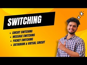 MOD-4 | Switching | Circuit & Message Switching | Packet Switching | Datagram | Virtual Circuit