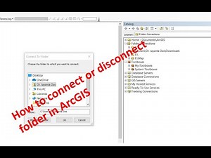 How to connect or disconnect folder and drive in Arc Map