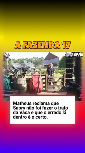 Matheus reclama que Saory não foi fazer o trato da Vaca e que o errado lá dentro é o certo. #AFazenda #namelist #military #johncena #forecast #revenge #limitedtimeevent #novel #ingameitem #revengestory #ingameitems | Canal SP FM