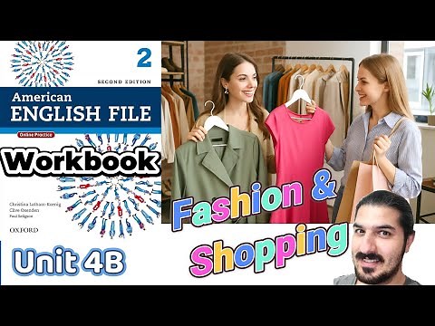 Workbook Unit 4B – Fashion & Shopping | Present Perfect vs Past Simple – AEF 2nd Edition Book 2