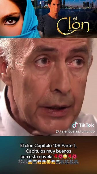 El Clon: Capítulo 108 Parte 1 Resumen y Análisis