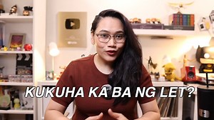 Are you taking the LET this year? Let's talk about a few things. :) | Team Lyqa