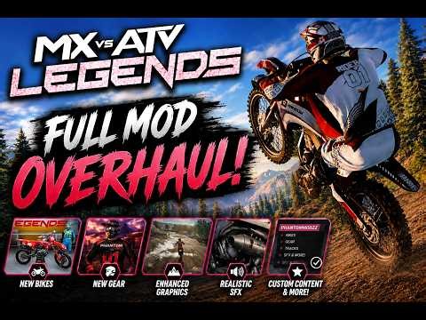 MX vs ATV Legends ULTIMATE Overhaul Mod Pack! | New Bikes, Graphics, Sounds & Gear