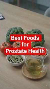 Best Foods for Prostate Health
