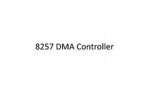 8257 DMA Controller - SlideServe