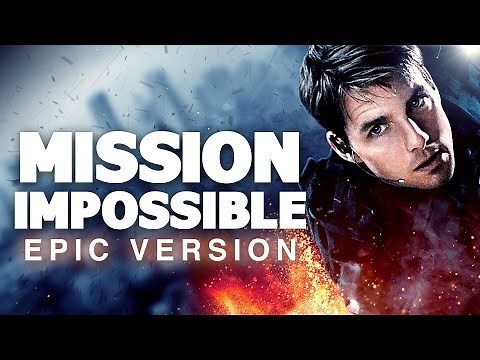 Mission: Impossible Main Theme - Epic Version